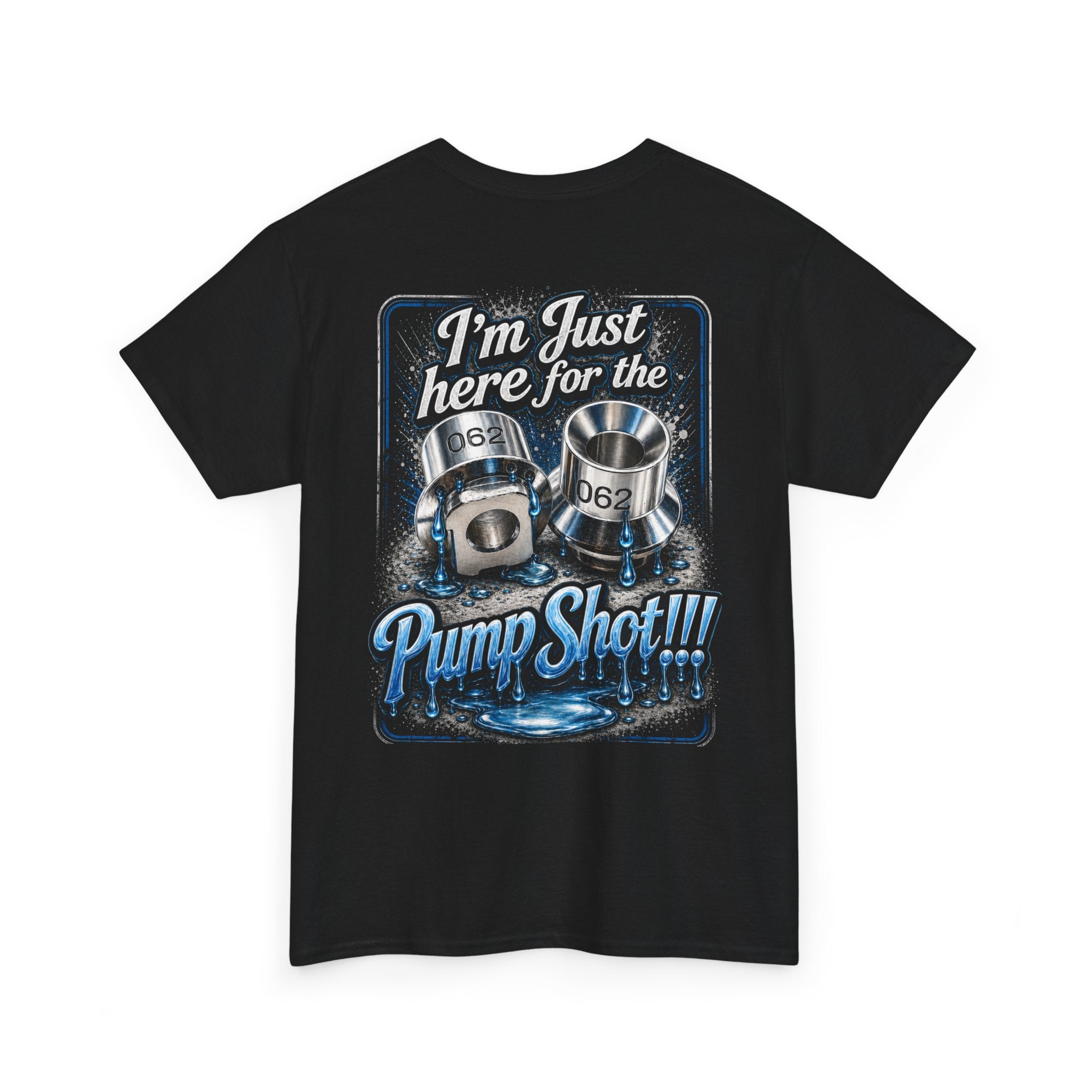 Floatbowl Brothers 'I'm Just Here for the Pump Shot' Graphic Tee